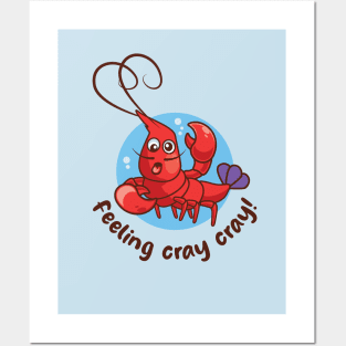 Feeling cray cray funny crayfish (on light colors) Posters and Art